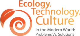 Ecology, Technology, Culture in the modern world: problems vs. solutions