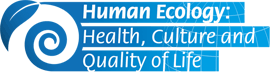 Human Ecology: Health, Culture and Quality of Life